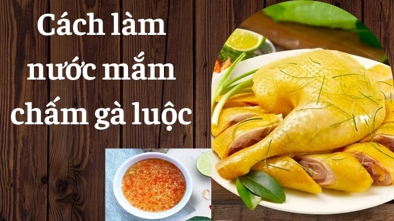 Chọn nguyên liệu pha nước chấm chuẩn vị nhất