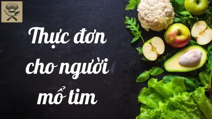 Thực đơn cân bằng giúp người bệnh tim phục hồi nhanh chóng