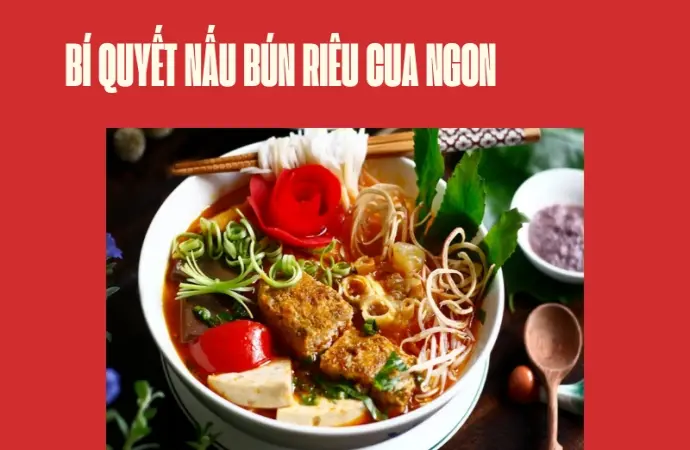 Cách nấu bún riêu cua đậm đà chuẩn vị truyền thống tại nhà