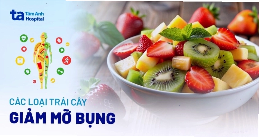 19 loại trái cây giảm mỡ bụng dễ tìm tự nhiên bạn nên chọn mua