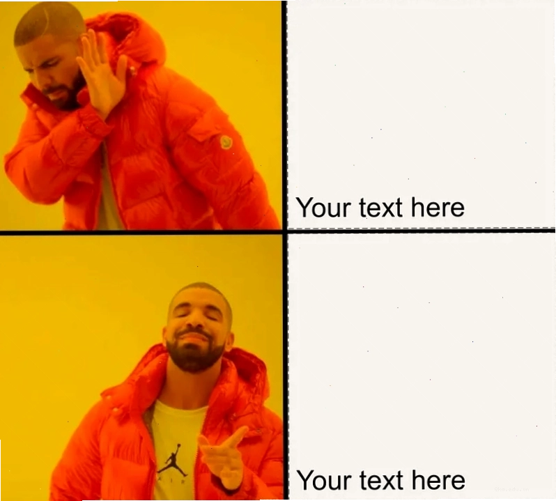 Drake Reaction Meme Generator
