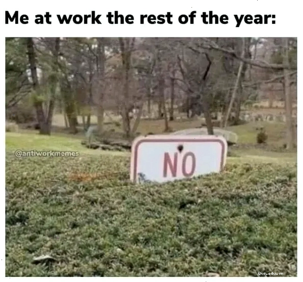 Meme biển báo NO ẩn ý thái độ làm việc bất cần