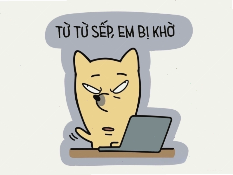 Meme hài hước về sếp và nhân viên với câu "từ từ sếp, em bị khờ"