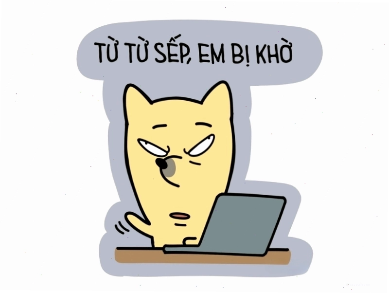 Meme "từ từ sếp, em bị khờ" thể hiện sự lúng túng