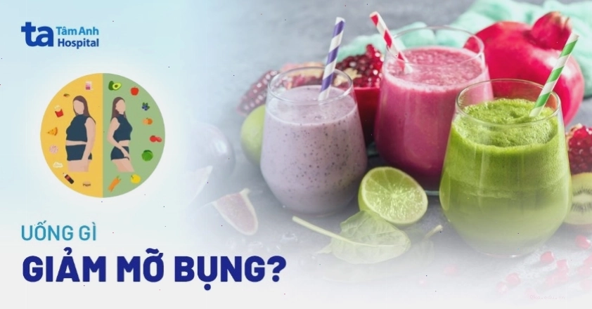 Nên uống gì để giảm mỡ bụng? 17 thức uống giảm béo nhanh và hiệu quả