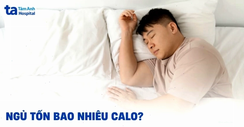 Ngủ tốn bao nhiêu calo?