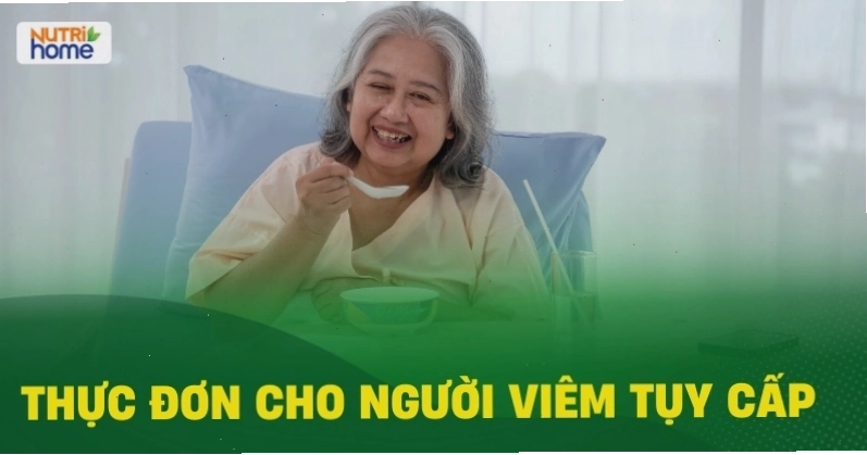 Thực đơn mẫu cho người viêm tụy cấp với các món ăn dễ tiêu hóa