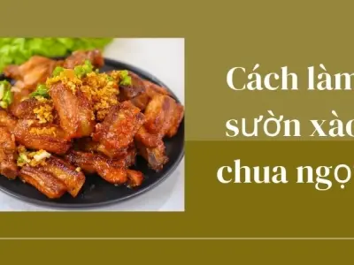 Cách làm sườn xào chua ngọt cho bữa cơm thêm tròn vị