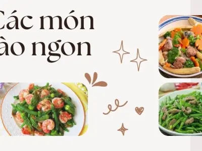 Các món xào ngon được nhiều người nội trợ yêu thích