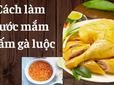 Cách làm nước mắm chấm gà luộc thơm ngon chuẩn vị tại nhà