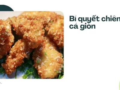 Bí quyết rán cá không bị nát giòn rụm tôi đã thử và thành công