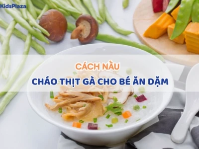 Cháo gà nấu với rau gì cho bé ăn dặm: Bí quyết dinh dưỡng hoàn hảo