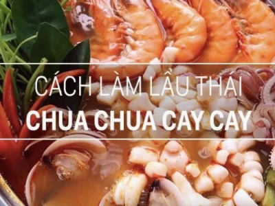 Hướng dẫn làm lẩu thái hải sản chua cay đúng điệu cho gia đình