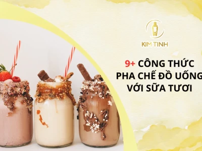 Khám phá thế giới đồ uống hấp dẫn từ sữa tươi