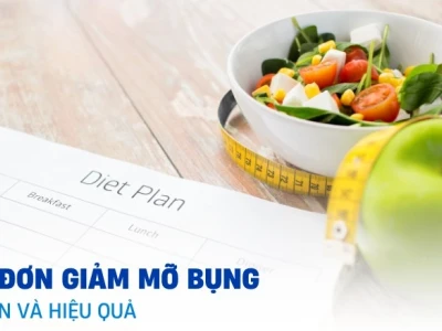 Thực đơn ăn kiêng giảm mỡ bụng hiệu quả và nguyên tắc vàng